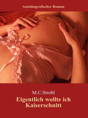 cover image of Eigentlich wollte ich Kaiserschnitt....